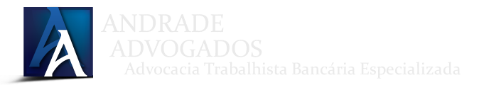 Andrade Advogados – Desde 1998, defendendo bancários com excelência e compromisso.
